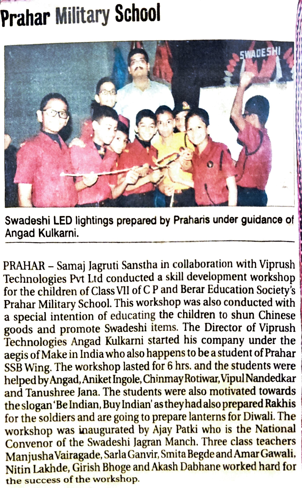 Swadeshi LED lightings prepared by Praharis under guidance of Angad Kulkarni